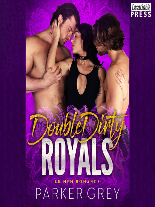 Title details for Double Dirty Royals by Parker Grey - Available